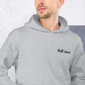 Well Done Embroidered Unisex After Workout Hoodie