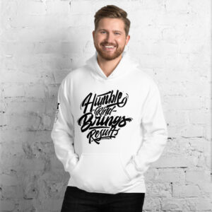 Humble Grind Brings Results Unisex Hoodie