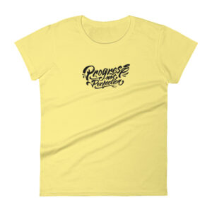 Progress Not Perfection Women’s Short Sleeve T-shirt