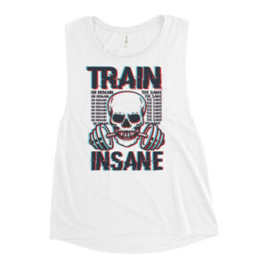 Train Insane Ladies’ Muscle Tank